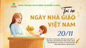 Trung tâm đào tạo Kỹ năng và Nghiệp vụ UEED chào mừng Ngày Nhà giáo Việt Nam 20/11