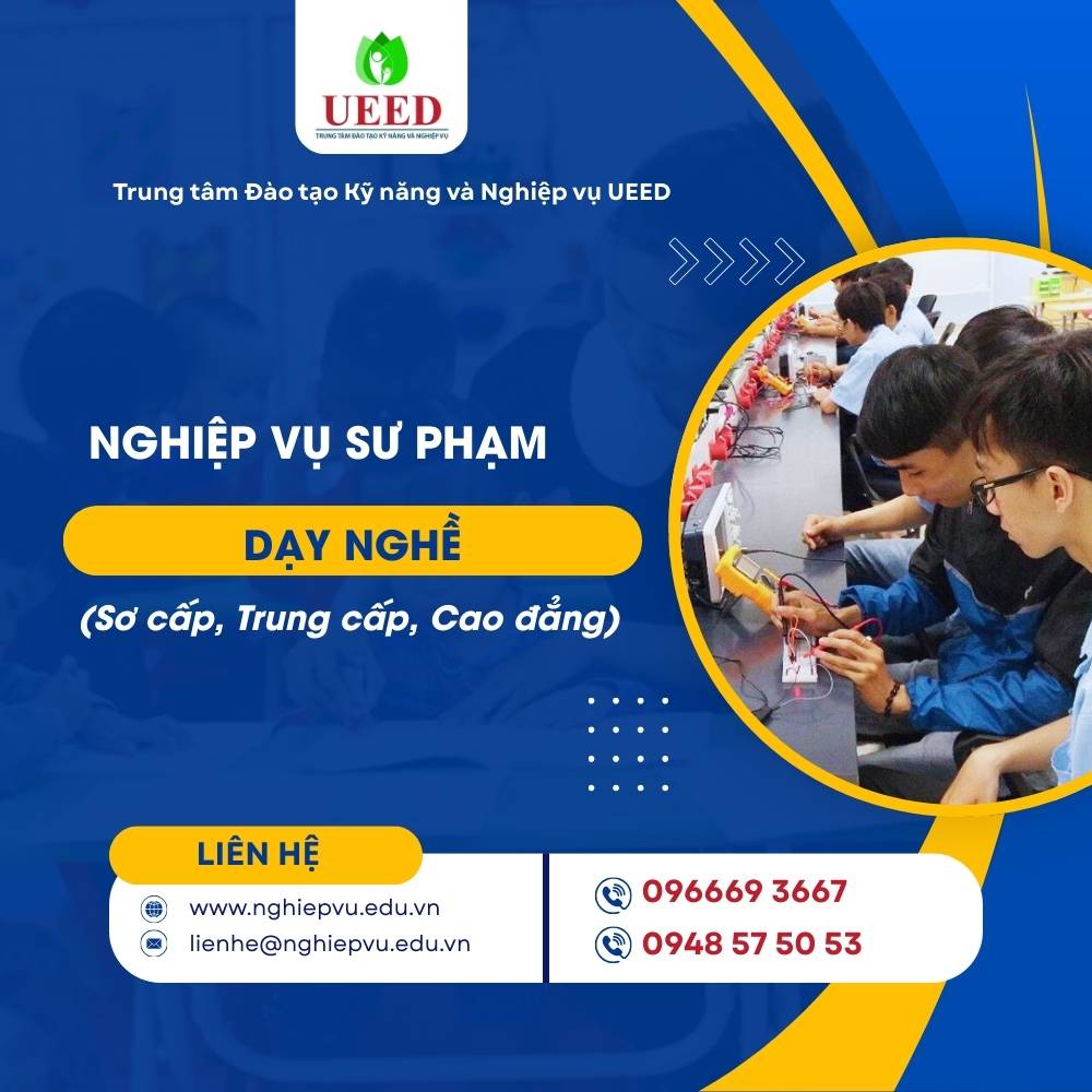 Bồi dưỡng Nghiệp vụ sư dạy nghề (Sơ cấp, Trung cấp, Cao đẳng) - Nghiệp vụ UEED