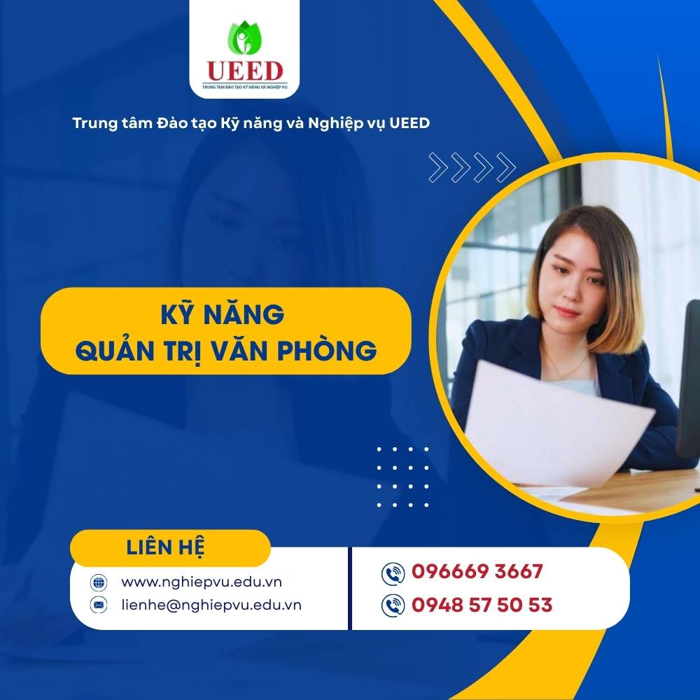 Kỹ năng quản trị văn phòng - Nghiệp vụ UEED