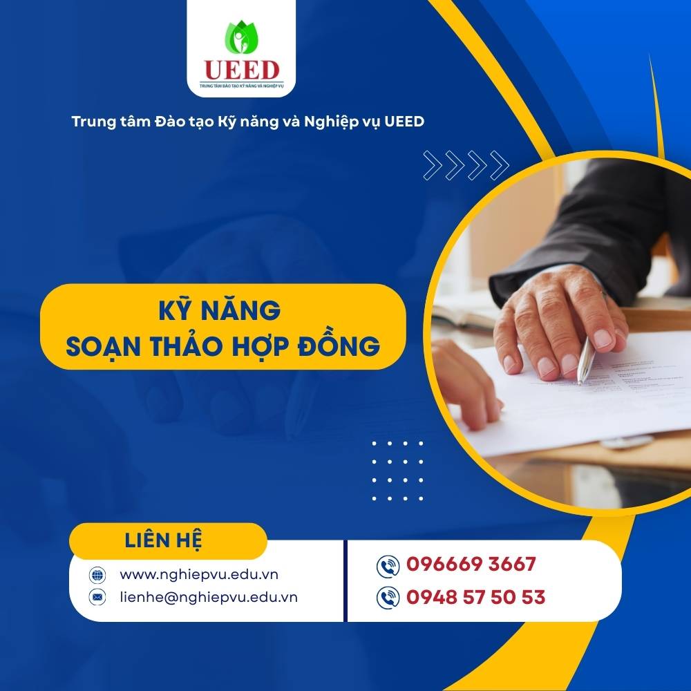 Kỹ năng soạn thảo hợp đồng - Nghiệp vụ UEED