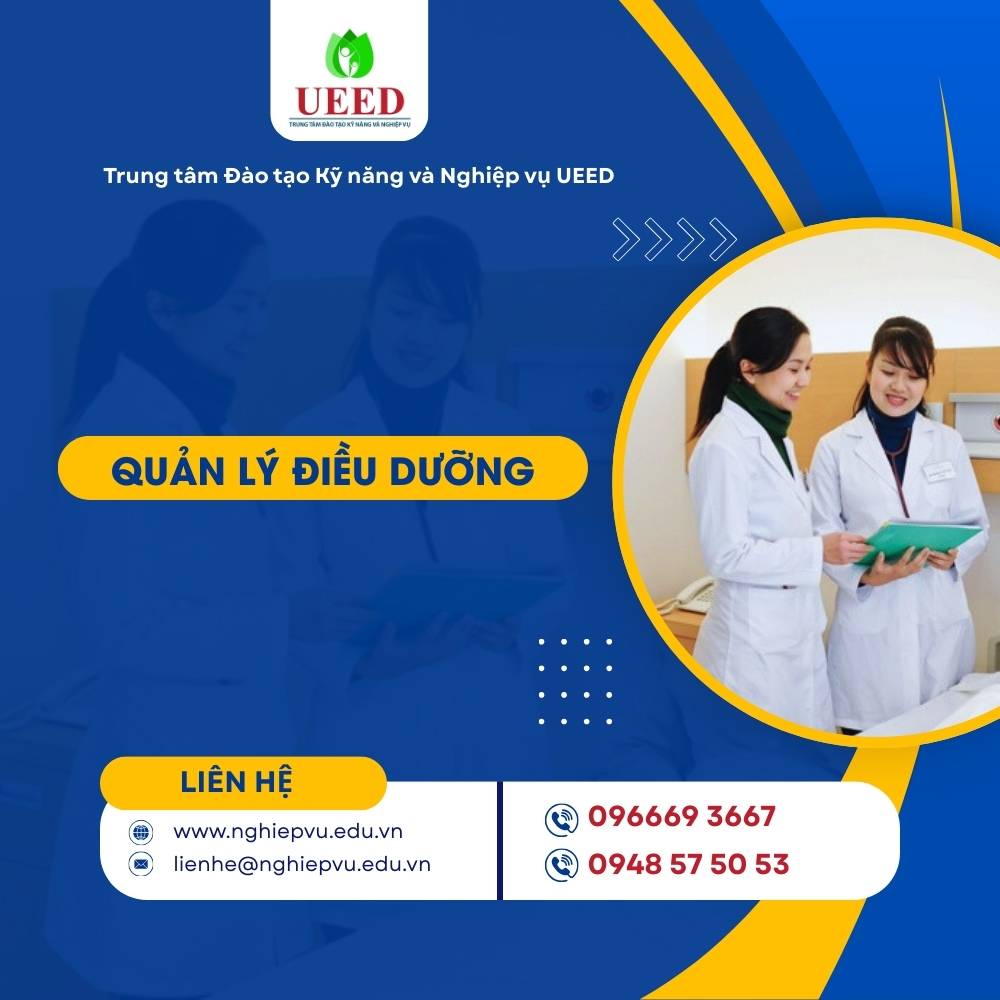 Quản lý điều dưỡng - Nghiệp vụ UEED
