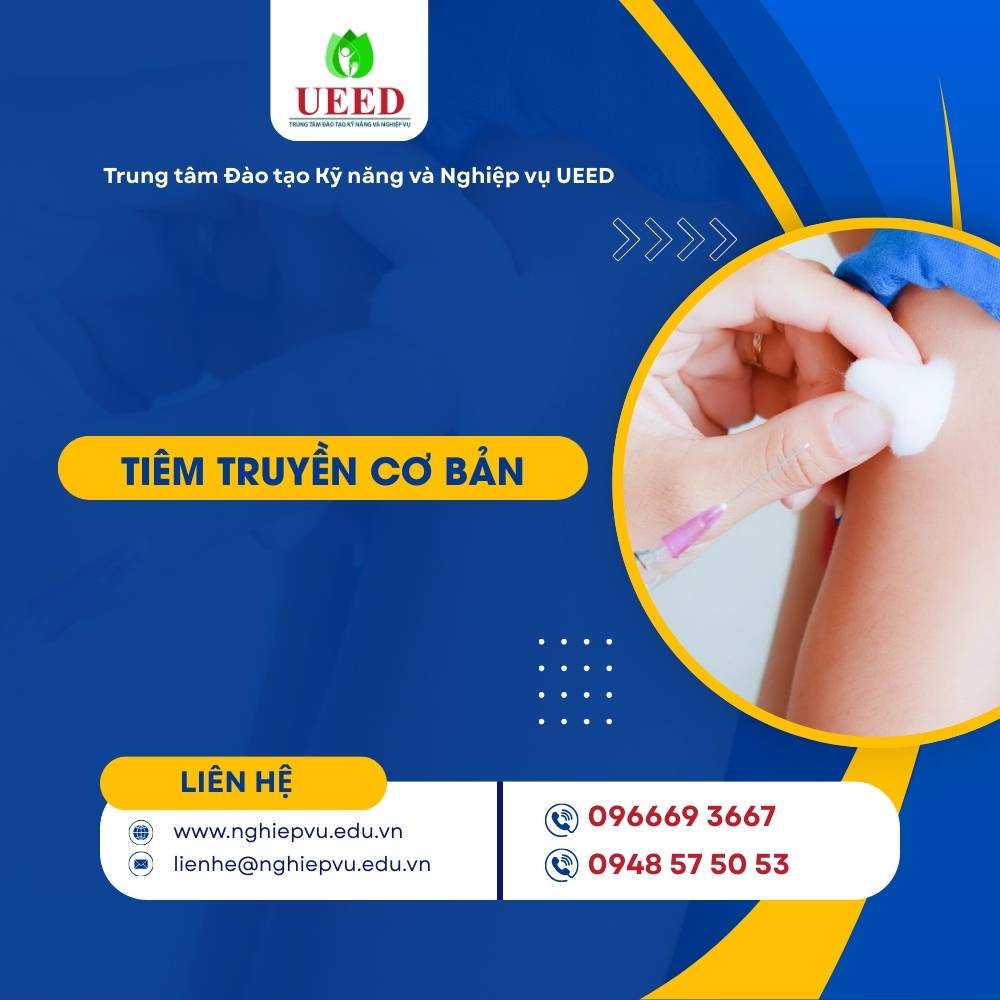 Tiêm truyền cơ bản - Nghiệp vụ UEED